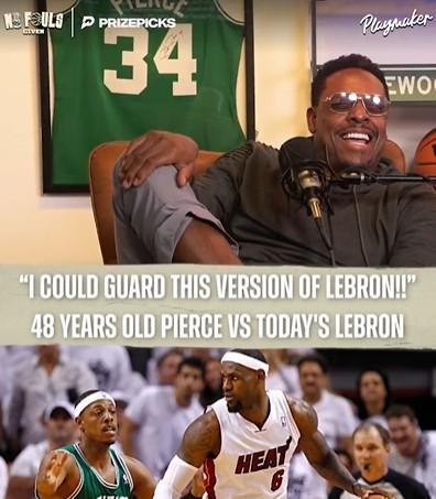 比划比划？皮尔斯放话：48岁的我能防住目前版本的詹姆斯